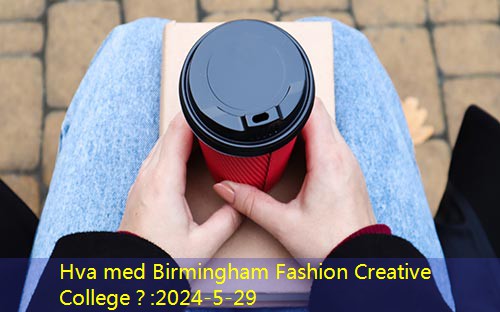 Er Birmingham Fashion Creative College?